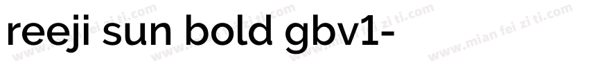 reeji sun bold gbv1字体转换